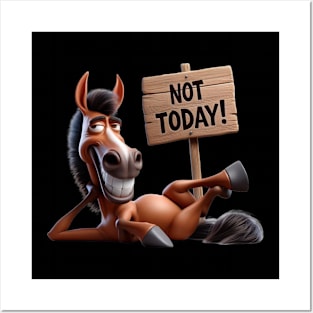 Not Today! Posters and Art